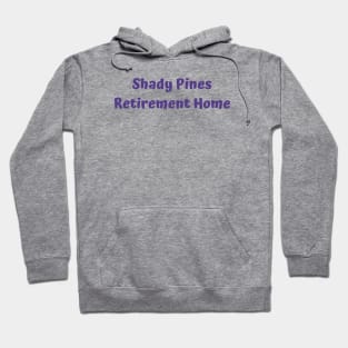 Shady Pines Hoodie